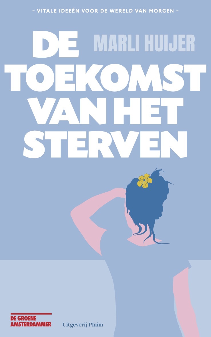 Boekbespreking De toekomst van het sterven  door Marli Huijer door Bewust Delft Boekenclub
